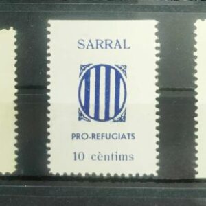 SARRAL (TARRAGONA). EDIFIL 1 *- 3 * - 4 *   PRO REFUGIATS.