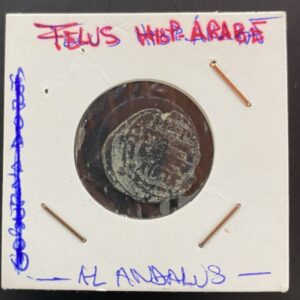 PERIODO HISPANO ARABE ( AL ANDALUS ) FELUS RARO PESO 1,9 gr